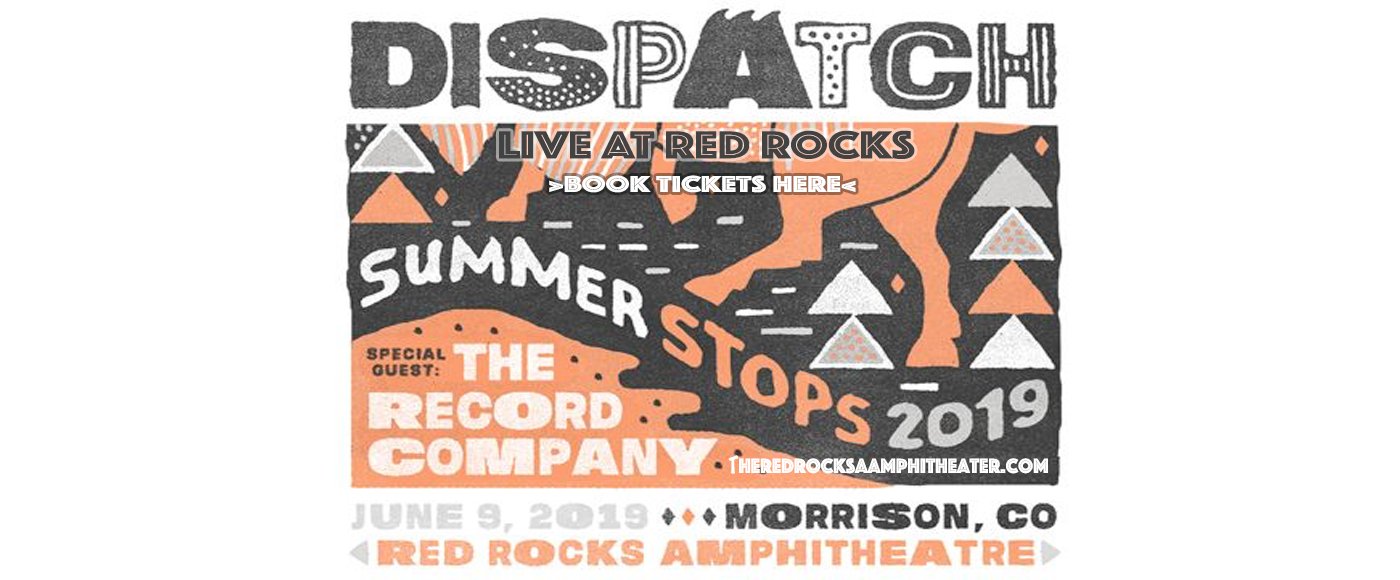 Dispatch Tickets 9th June Red Rocks Amphitheatre