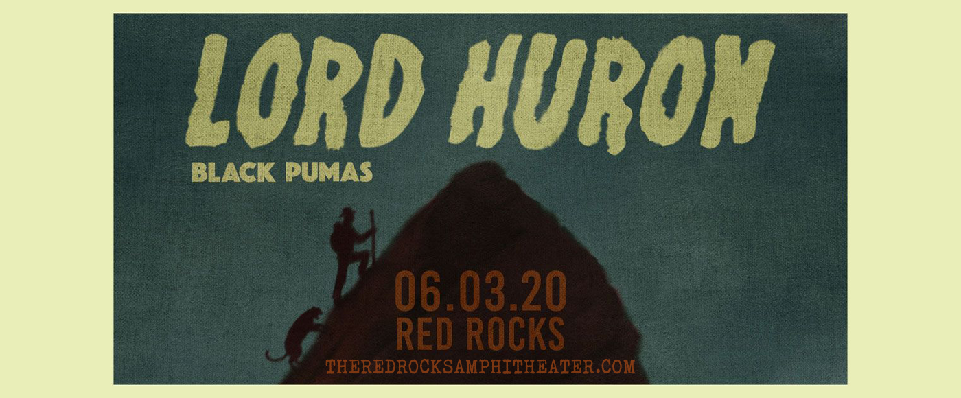 Lord Huron & Black Pumas Tickets | 3rd June | Red Rocks Amphitheatre