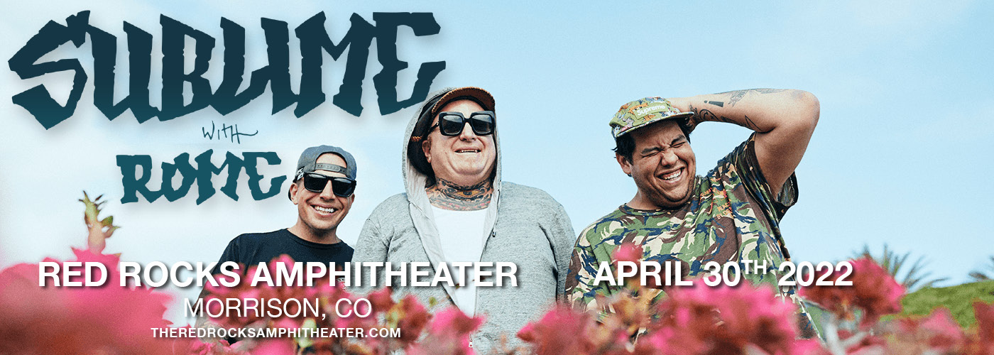 Sublime With Rome Tickets 30th April Red Rocks Amphitheatre