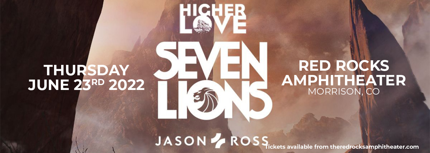 Seven Lions Higher Love with Jason Ross Tickets 23rd June Red